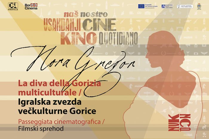 Dates of the film walks: “Nora Gregor: Diva of Multicultural Gorizia”